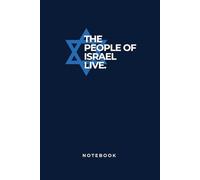 The People of Israel Live: Am Yisrael Chai, Jewish Pride Notebook: 100 Lined Cream Pages 6x9 Paperback Journal