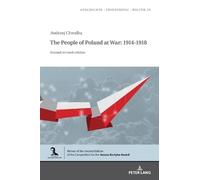 The People of Poland at War: 1914-1918: Second revised edition