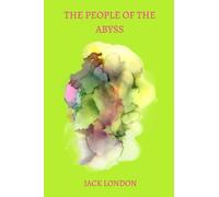 The People of the Abyss by jack london