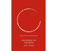 The People Of The Abyss By Jack London