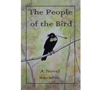 The People of the Bird: Nenge Series Book 1 - [Version Originale] Michael A Jeliffe, Michael A Jelliffe (Auteur)