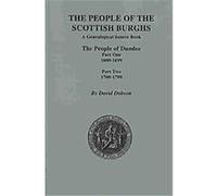 The People of the Scottish Burghs, a Genealogical Source Book David Dobson (Auteur)