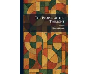 The People of the Twilight