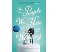 The People We Hate at the Wedding by Ginder & Grant Inconnu (Auteur)