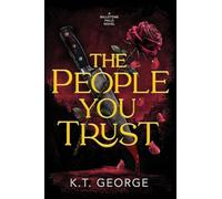 The People You Trust: A Romantic Psychological Suspense