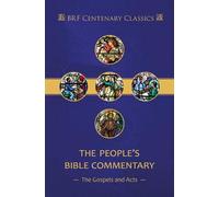 The People's Bible Commentary: Matthew, Mark, Luke, John, Acts: A Bible commentary for every day