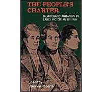 The People's Charter: Democrats In The Early Victorian Age