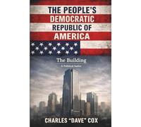The People's Democratic Republic of America: The Building