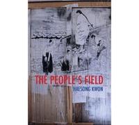 The Peoples Field by Haesong Kwon Haesong Kwon (Auteur)