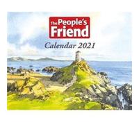 The Peoples Friend Calendar 2021 by The Peoples Friend The Peoples Friend (Auteur)