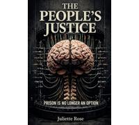 The People's Justice: When Prison Is No Longer an Option