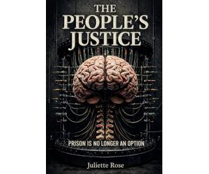 The People's Justice: When Prison Is No Longer an Option