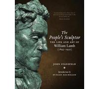 The People's Sculptor: The Life and Art of William Lamb ARSA (1893-1951)