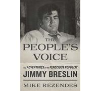The People's Voice The Adventures of the Ferocious Populist Jimmy Breslin - Mike Rezendes - Simon & Schuster - ebook (ePub) - Livre