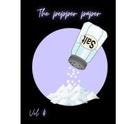 The Pepper Paper Vol. 4: Spring 2026 Edition
