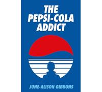 The Pepsi Cola Addict