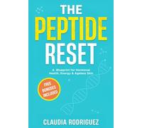 The Peptide Reset: A Blueprint for Hormonal Health, Energy & Ageless Skin