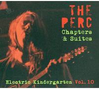 The Perc - Chapters & Suites - the Electric Kindergarten Vol.