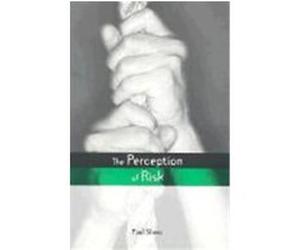 The Perception of Risk Slovic, Paul (Auteur)