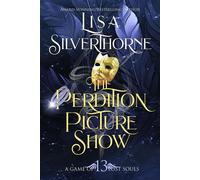 The Perdition Picture Show A Game of Lost Souls, #13 - Lisa Silverthorne - Elusive Blue Fiction - ebook (ePub) - Livre