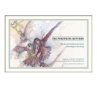 The Peregrine Returns by Mary Hennen Mary Hennen, Peggy Macnamara, Stephanie Ware, John Bates (Auteur)