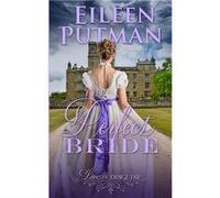 The Perfect Bride Love in Disguise Regency Romance - Eileen Putman - Eileen Putman - Livre en Anglais Eileen PutmanEileen Putman (Auteur)