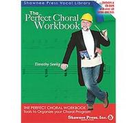 The Perfect Choral Workbook Timothy Seelig (Auteur)