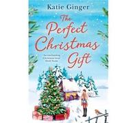 The Perfect Christmas Gift by Katie Ginger Paperback Book Katie Ginger (Auteur)
