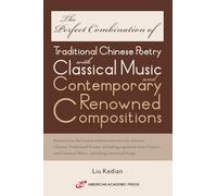 The Perfect Combination of Traditional Chinese Poetry with Classical Music and Contemporary Renowned Compositions