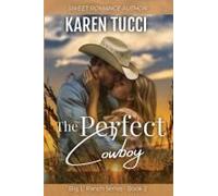 The Perfect Cowboy (Big L' Ranch)