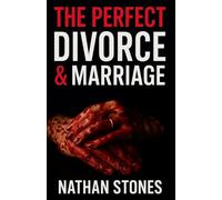 The Perfect Divorce & Marriage: A Short Thriller Inspired By Jeneva Rose