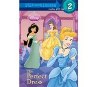 The Perfect Dress Disney Princess by Rh Disney & Illustrated by Elisa Marrucchi