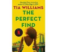The Perfect Find Tia Williams (Auteur)
