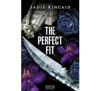 Sadie Kincaid – The Perfect Fit – Roman – Broché – Eden