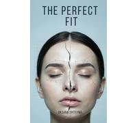 The Perfect Fit: A Psychological Thriller