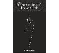 The Perfect Gentleman's Pocket Guide