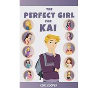 The Perfect Girl for Kai