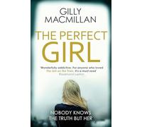 The Perfect Girl: The gripping thriller from the Richard & Judy bestselling author of THE NANNY