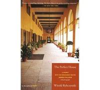 The Perfect House Witold Rybczynski (Auteur)