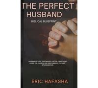 THE PERFECT HUSBAND: BIBLICAL BLUEPRINT