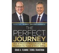 The Perfect Journey: How AI-Powered Personalization Will Transform the Future of Direct Selling