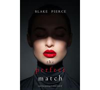 The Perfect Match (A Jessie Hunt Psychological Suspense Thriller-Book Forty-Eight) - Blake Pierce - Blake Pierce - ebook (ePub) - Livre