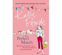 The Perfect Match: The feel-good escapist romance from the Sunday Times bestselling author