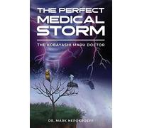 The Perfect Medical Storm