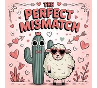 The Perfect Mismatch: Quirky Valentine's Coloring Book that's fun for any age group with 35 Adorably Unlikely Love Stories to color.