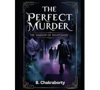 The Perfect Murder: The Shadow of Nightshade