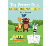 The Perfect Pair Colouring Book for Children: A - Z of Animals