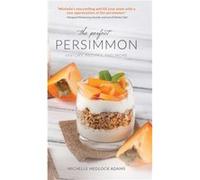 The Perfect Persimmon by Michelle Medlock Adams Michelle Medlock Adams (Auteur)