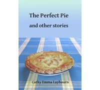 The Perfect Pie and Other Stories: Stories for readers with memory loss, in large print