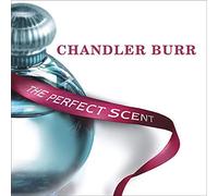 The Perfect Scent: A Year Inside the Perfume Industry in Paris and New York